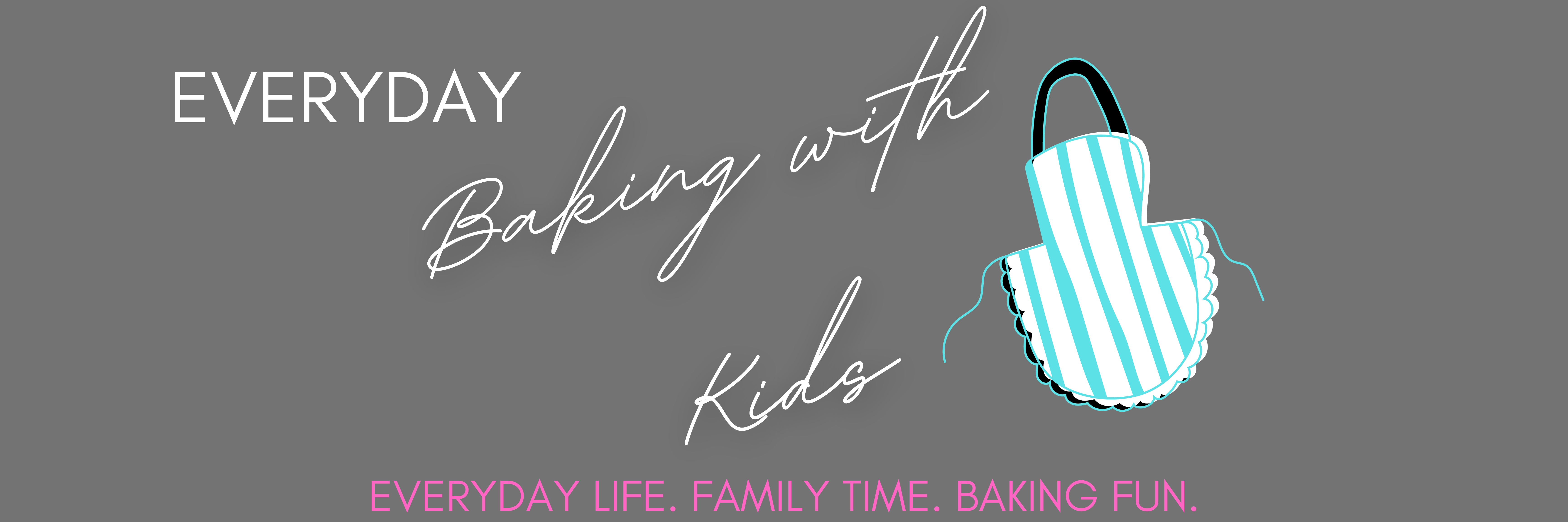 Everyday Baking with Kids
